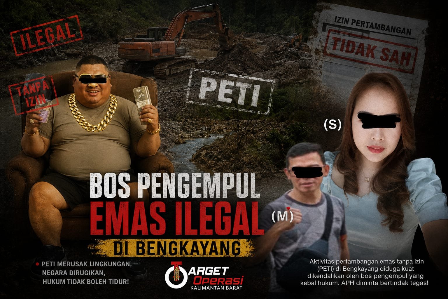 DIDUGA BOS PENGEMPUL EMAS ILEGAL DI BENGKAYANG BERINISIAL M DAN S, BENARKAH KEBAL HUKUM?